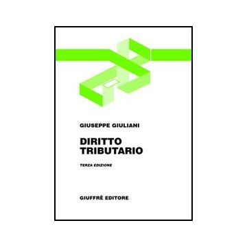 Diritto Tributario - Giuliani Giuseppe - Giuffre' - 9788814095108