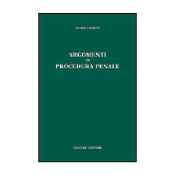 Argomenti Di Procedura Penale - Ubertis Giulio - Giuffre' - 9788814095184