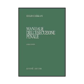 Manuale Dell'esecuzione Penale - Catelani Giulio - Giuffre' - 9788814095412
