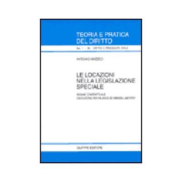 Locazioni Nella Legislazione Speciale. Regime Contrattuale. Esecuzione Per Il  Rilascio Di Immobili Abitativi - Mazzeo Antonio - Giuffre' - 9788814095610