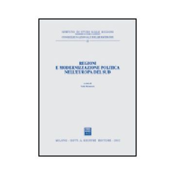 Regioni E Modernizzazione Politica Nell'europa Del Sud - Mannozzi S.  - Giuffre' - 9788814095627