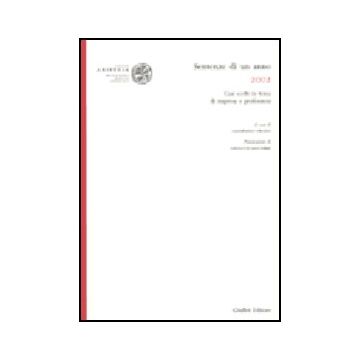 Sentenze Di Un Anno (2002). Casi Scelti In Tema Di Impresa E Professioni - Frezza G.  - Giuffre' - 9788814095894