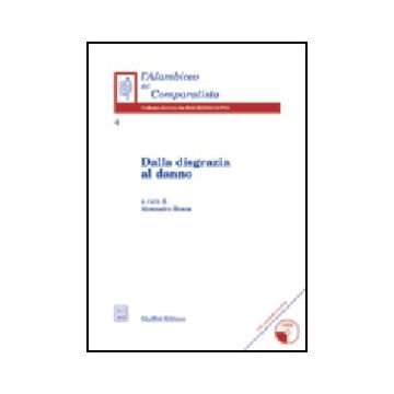 Dalla Disgrazia Al Danno. Con Cd-rom - Braun A.  - Giuffre' - 9788814096129
