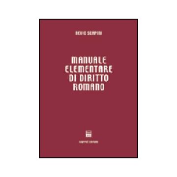 Manuale Elementare Di Diritto Romano - Scapini Nevio - Giuffre' - 9788814096426