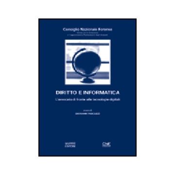 Diritto E Informatica. L'avvocato Di Fronte Alle Tecnologie Digitali - Pascuzzi G.  - Giuffre' - 9788814096471