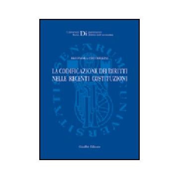 La Codificazione Dei Diritti Nelle Recenti Costituzioni  - Ceccherini Eleonora - Giuffre' - 9788814096877