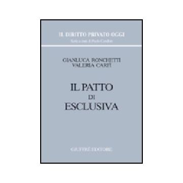 Il Patto Di Esclusiva  - Carfi' Valeria; Ronchetti Gianluca - Giuffre' - 9788814096990