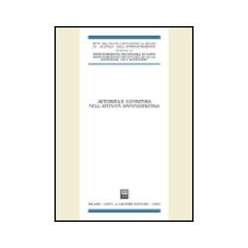 Autorita' E Consenso Nell'attivita' Amministrativa. Atti Del 47° Convegno Di  Scienza Dell'amministrazione, (varenna, Villa Monastero 20-22 Settembre 2001) -  - Giuffre' - 9788814097348