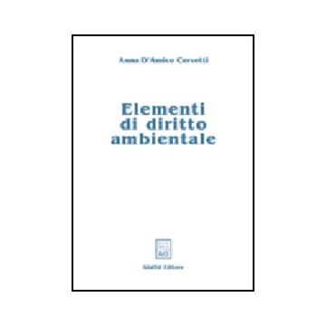 Elementi Di Diritto Ambientale - D'amico Cervetti Anna - Giuffre' - 9788814097355