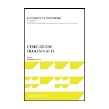 L' Esecuzione Degli Sfratti  - Salvati F.  - Giuffre' - 9788814098017