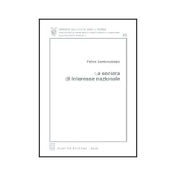 Le Societa' Di Interesse Nazionale  - Santonastaso Felice - Giuffre' - 9788814098130