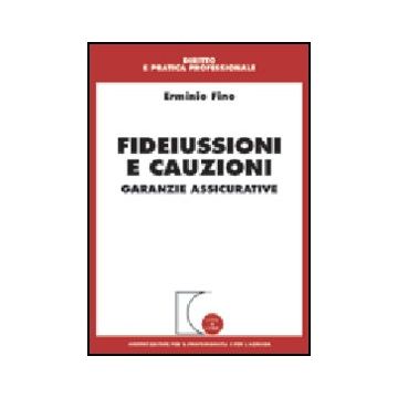 Fideiussioni E Cauzioni. Garanzie Assicurative - Fino Erminio - Giuffre' - 9788814099038