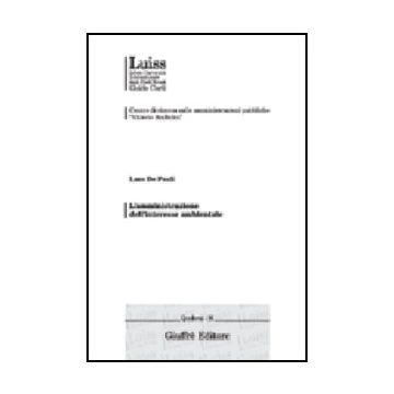 L' Amministrazione Dell'interesse Ambientale  - De Pauli Luca - Giuffre' - 9788814100024