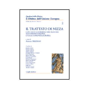 Trattato Di Nizza. Con I Testi Coordinati Dei Trattati Sull'unione Europea E  Sulla Comunita' Europea -  - Giuffre' - 9788814100628
