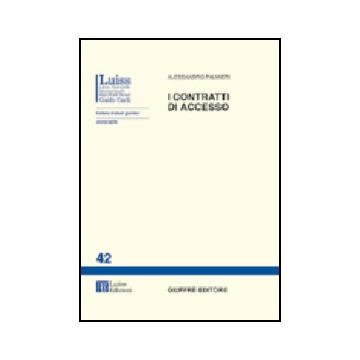 I Contratti Di Accesso  - Palmieri Alessandro - Giuffre' - 9788814100697