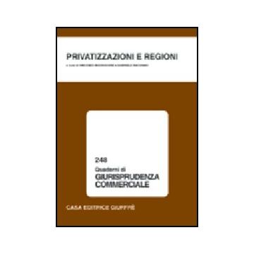 Privatizzazioni E Regioni. Atti Del Convegno Di Studio (cagliari, 1-2 Dicembre  2000) - Buonocore V. ; Racugno G.  - Giuffre' - 9788814100901