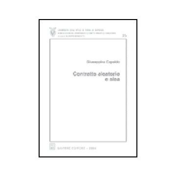 Contratto Aleatorio E Alea - Capaldo Giuseppina - Giuffre' - 9788814101335