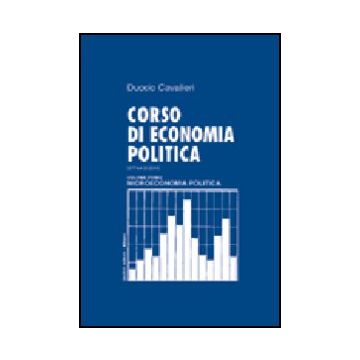 Corso Di Economia Politica Microeconomia Politica - Cavalieri Duccio - Giuffre' - 9788814101526