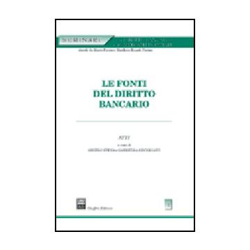 Le Fonti Del Diritto Bancario  - Spena A. ; Gimigliano G.  - Giuffre' - 9788814102370