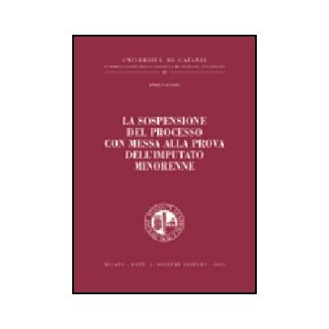 La Sospensione Del Processo Con Messa Alla Prova Dell'imputato Minorenne  - Lanza Enrico - Giuffre' - 9788814102486