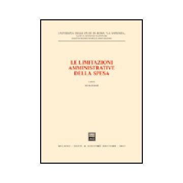 Limitazioni Amministrative Della Spesa. Seminario (universita' Di Roma  Sapienza», 4 Febbraio 2003) (le) - Perez R.  - Giuffre' - 9788814102639