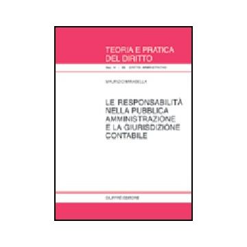 La Responsabilita' Nella Pubblica Amministrazione E La Giurisdizione Contabile  - Mirabella Maurizio - Giuffre' - 9788814103179