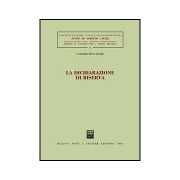 La Dichiarazione Di Riserva  - Pescatore Valerio - Giuffre' - 9788814104336
