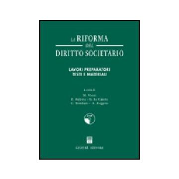 La Riforma Del Diritto Societario. Lavori Preparatori. Testi E Materiali. Con Cd- Rom  -  - Giuffre' - 9788814104541