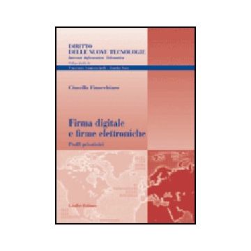 Firma Digitale E Firme Elettroniche. Profili Privatistici - Finocchiaro Giusella - Giuffre' - 9788814104770