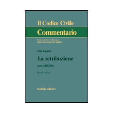 La Retribuzione. Artt. 2099-2102  - Angiello Luigi - Giuffre' - 9788814105333