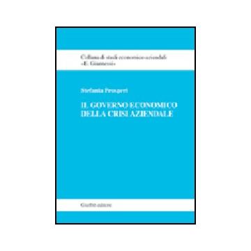 Il Governo Economico Della Crisi Aziendale  - Prosperi Stefania - Giuffre' - 9788814105364