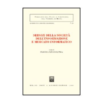 Servizi Della Societa' Dell'informazione E Mercato Informatico - Panuccio Dattola F.  - Giuffre' - 9788814105876