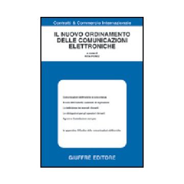 Il Nuovo Ordinamento Delle Comunicazioni Elettroniche  - Perez R.  - Giuffre' - 9788814106460