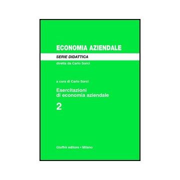 Esercitazioni Di Economia Aziendale - Sorci C.  - Giuffre' - 9788814106798