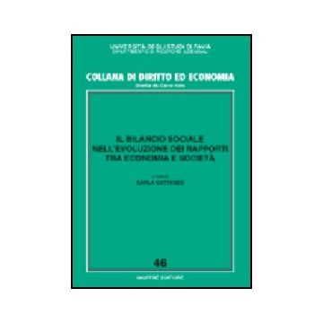 Il Bilancio Sociale Nell'evoluzione Dei Rapporti Tra Economia E Societa'  - Cattaneo C.  - Giuffre' - 9788814106880