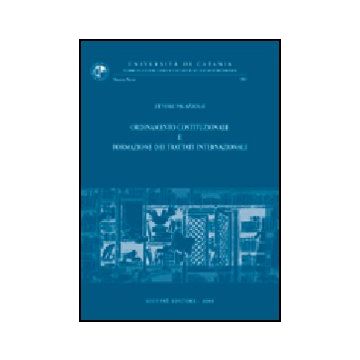Ordinamento Costituzionale E Formazione Dei Trattati Internazionali - Palazzolo Ettore - Giuffre' - 9788814107092