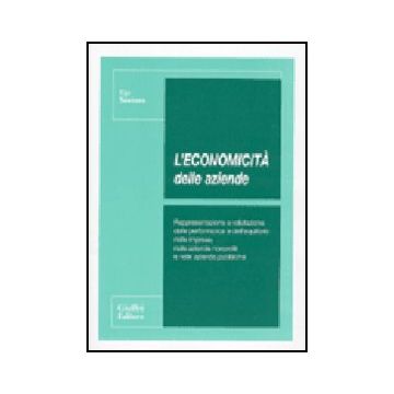 Economicita' Delle Aziende. Rappresentazione E Valutazione Delle Performance E  Dell'equilibrio Nelle Imprese, Nelle Aziende Nonprofit E Nelle Aziende Pubbliche - So'stero Ugo - Giuffre' - 9788814107153