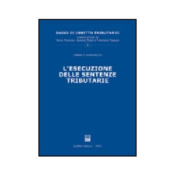L' Esecuzione Delle Sentenze Tributarie  - Randazzo Franco - Giuffre' - 9788814107344