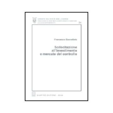 Sollecitazione All'investimento E Mercato Del Controllo - Buccellato Francesco - Giuffre' - 9788814107351
