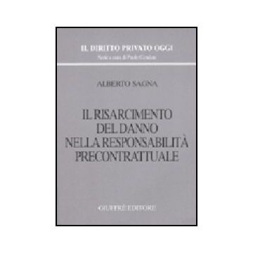 Il Risarcimento Del Danno Nella Responsabilita' Precontrattuale  - Sagna Alberto - Giuffre' - 9788814107375