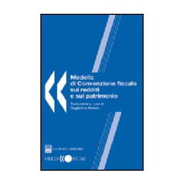 Modello Di Convenzione Fiscale Sui Redditi E Sul Patrimonio - Maisto G.  - Giuffre' - 9788814107382