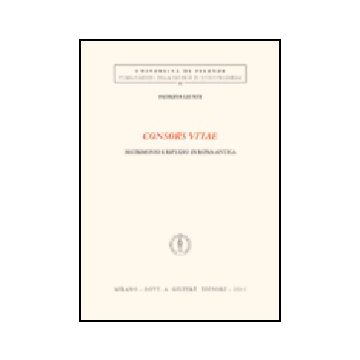 Consors Vitae. Matrimonio E Ripudio In Roma Antica - Giunti Patrizia - Giuffre' - 9788814107801