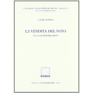 La Vendita Del Voto. Nelle Societa' Per Azioni  - Scimemi Ettore - Giuffre' - 9788814107887