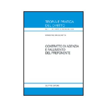Contratto Di Agenzia E Fallimento Del Preponente - Bruschetta Ernestino - Giuffre' - 9788814107979