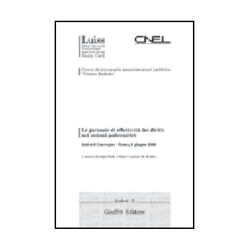 Garanzie Di Effettivita' Dei Diritti Nei Sistemi Policentrici. Atti Del Convegno (roma, 9 Giugno 2003) - Berti G. ; De Martin G. C.  - Giuffre' - 9788814108174