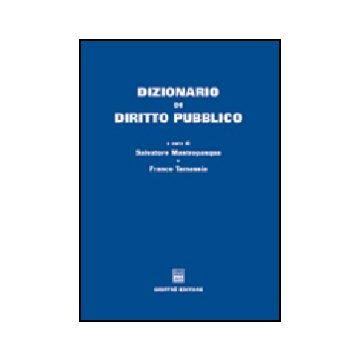 Dizionario Di Diritto Pubblico - Mastropasqua S. ; Tamassia F.  - Giuffre' - 9788814108280