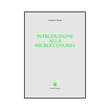 Introduzione Alla Microeconomia - Zezza Gennaro - Giuffre' - 9788814108853