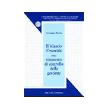 Il Bilancio D'esercizio Come Strumento Di Controllo Della Gestione  - Melis Giovanni - Giuffre' - 9788814109225