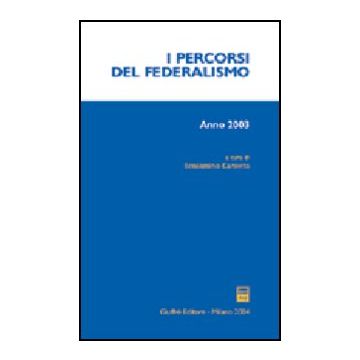 Percorsi Del Federalismo (2003) (i) - Caravita B.  - Giuffre' - 9788814109393