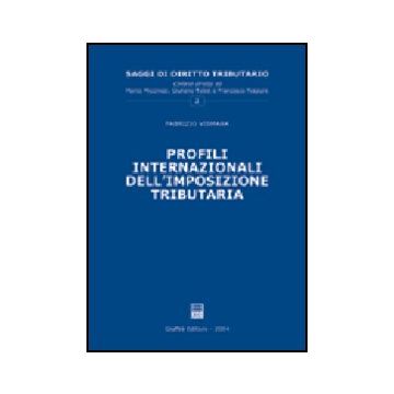 Profili Internazionali Dell'imposizione Tributaria - Vismara Fabrizio - Giuffre' - 9788814109836